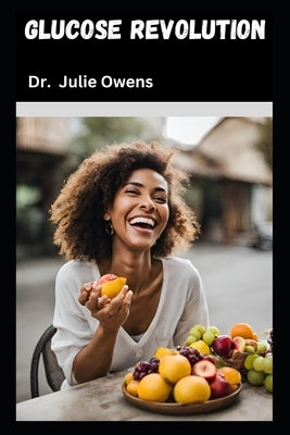 Glucose revolution by Owens, Julie
