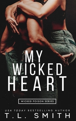 MY Wicked Heart by Smith, T. L.