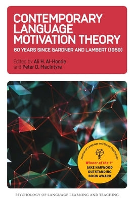 Contemporary Language Motivation Theory: 60 Years Since Gardner and Lambert (1959) by Al-Hoorie, Ali H.