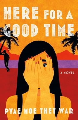 Here for a Good Time by War, Pyae Moe Thet