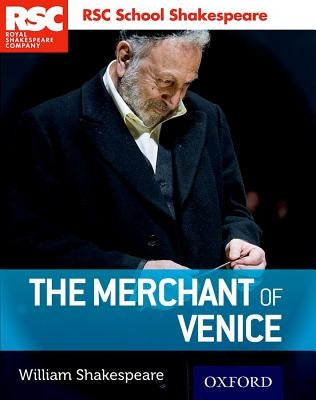 Rsc School Shakespeare the Merchant of Venice by Shakespeare, William