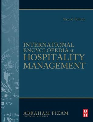 International Encyclopedia of Hospitality Management by Pizam, Abraham