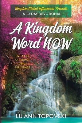 A Kingdom Word Now by Topovski, Lu Ann