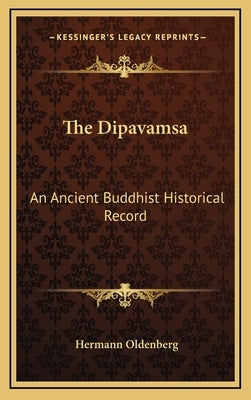 The Dipavamsa: An Ancient Buddhist Historical Record by Oldenberg, Hermann