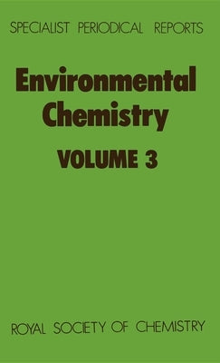 Environmental Chemistry: Volume 3 by Bowen, H. J. M.