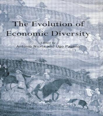 The Evolution of Economic Diversity by Nicita, Antonio