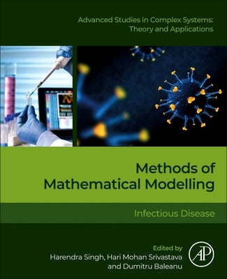 Methods of Mathematical Modelling: Infectious Diseases by Singh, Harendra