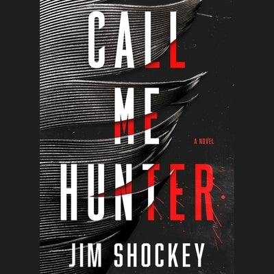 Call Me Hunter by Shockey, Jim