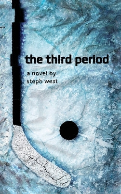 The Third Period by West, Steph
