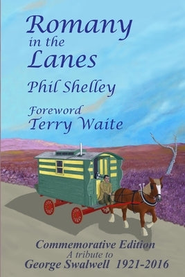Romany in the Lanes - Commemorative Edition by Shelley, Phil