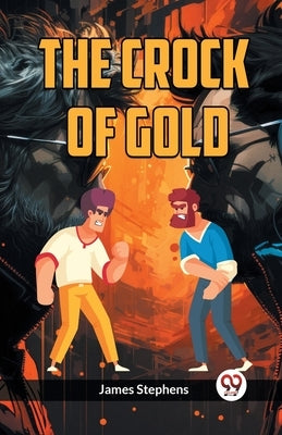 The Crock of Gold by Stephens, James