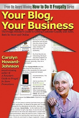 Your Blog, Your Business: A Retailer's Frugal Guide to Getting Customer Loyalty and Sales-Both In-Store and Online by Desimone, Chaz