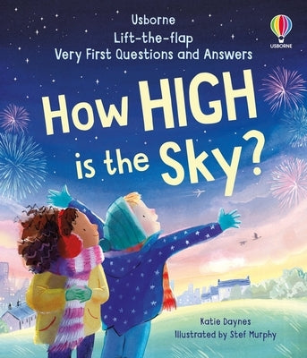 Very First Questions and Answers: How High Is the Sky? by Daynes, Katie