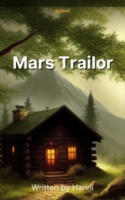 Mars Trailor by Harini