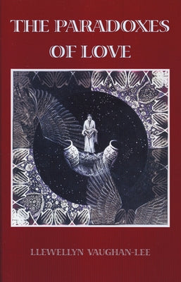 The Paradoxes of Love by Vaughan-Lee, Llewellyn