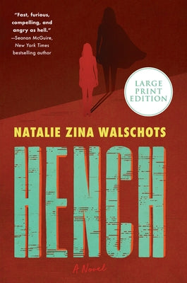 Hench by Walschots, Natalie Zina