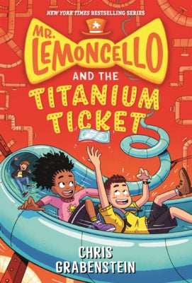 Mr. Lemoncello and the Titanium Ticket by Grabenstein, Chris