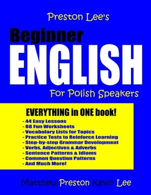 Preston Lee's Beginner English For Polish Speakers by Preston, Matthew