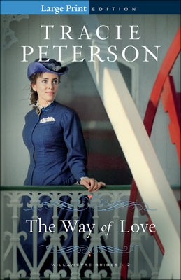 Way of Love by Peterson, Tracie
