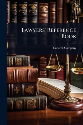 Lawyers' Reference Book by Carswell Company