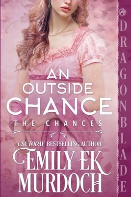 An Outside Chance by Murdoch, Emily E. K.