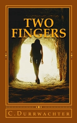 Two Fingers by Durrwachter, C.