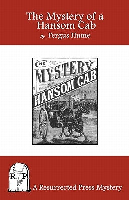 The Mystery of a Hansom Cab by Hume, Fergus