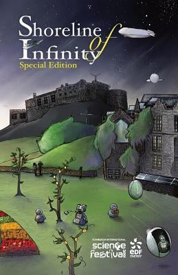 Shoreline of Infinity 111/2 Edinburgh International Science Festival Edition: Science Fiction Magazine by Chidwick, Noel