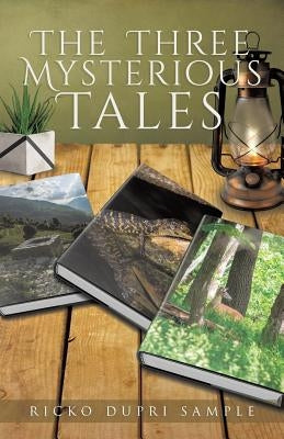The Three Mysterious Tales by Sample, Ricko Dupri