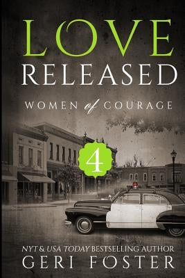 Love Released - Book Four by Foster, Geri