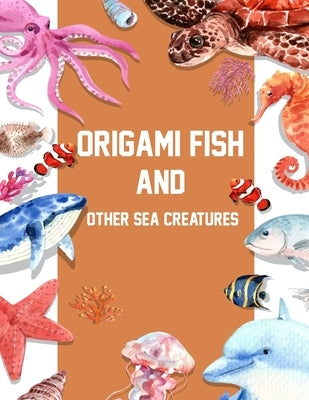 A Step-by-Step Original Fish Book For Kids by Ahmed, Shawon