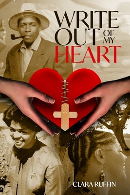 Write Out of My Heart by Ruffin, Clara