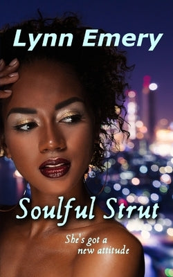 Soulful Strut: Louisiana Love Series: City Girls by Emery, Lynn