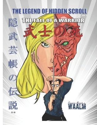 The Legend of Hidden Scroll: The Fall of A Warrior by Singh, Vaibhav