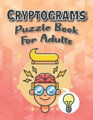 Cryptograms Puzzle Books For Adults Large Print: Puzzle For Brain Training, Funny and Inspirational for Women and Men by Cryptogram Book, Yd Activity