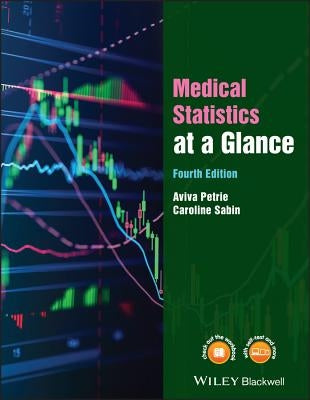 Medical Statistics at a Glance by Petrie, Aviva