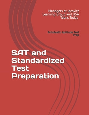 SAT and Standardized Test Preparation: Scholastic Aptitude Test Prep by Orr, Kendra