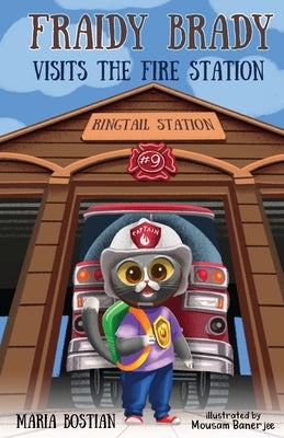 Fraidy Brady Visits the Fire Station by Bostian, Maria