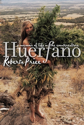 Huerfano: A Memoir of Life in the Counterculture by Price, Roberta M.