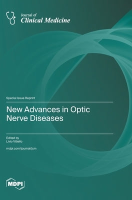 New Advances in Optic Nerve Diseases by Vitiello, Livio