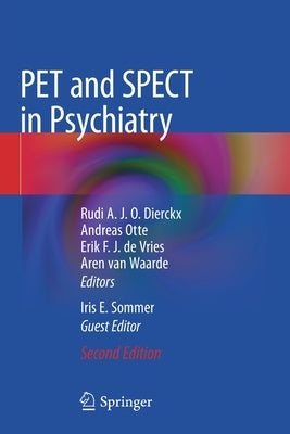 Pet and Spect in Psychiatry by Dierckx, Rudi A. J. O.