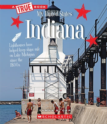 Indiana (a True Book: My United States) by Orr, Tamra B.