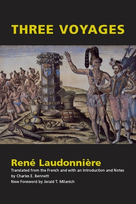 Three Voyages by Laudonniere, Rene