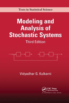 Modeling and Analysis of Stochastic Systems by Kulkarni, Vidyadhar G.