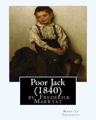 Poor Jack (1840) byFrederick Marryat by Frederick, Marryat