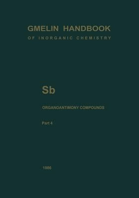 Sb Organoantimony Compounds Part 4: Compounds of Pentavalent Antimony with Three Sb-C Bonds by Wieber, Markus
