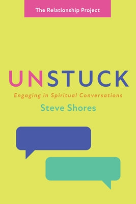 Unstuck by Shores, Steve