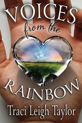 Voices from the Rainbow by Taylor, Traci Leigh