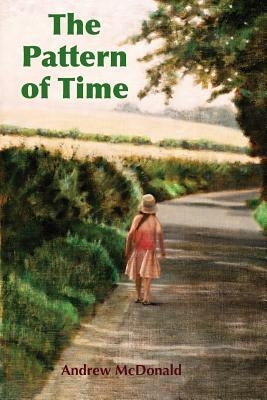 The Pattern of Time: Essays on Traditional Astrology by McDonald, Andrew