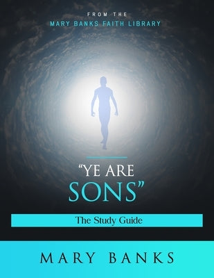 Ye are sons by Banks, Mary